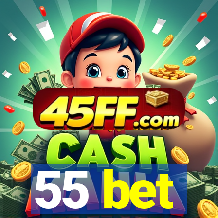 55 bet